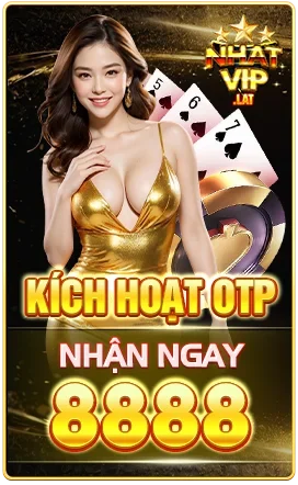 kích hoạt OTP nhận ngay 8888 NHATVIP