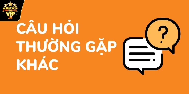 Câu hỏi hay gặp